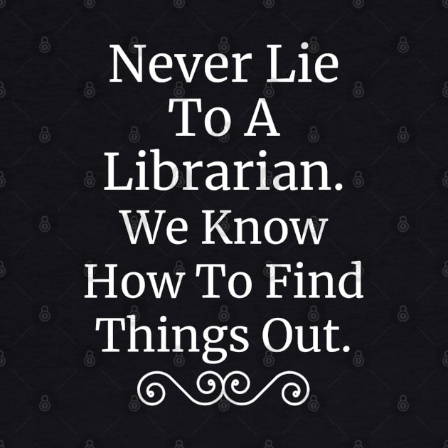 Librarian Find Things Out Fun by DesignIndex